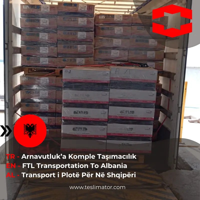 Kayseri'den Arnavutluk'a Taşımacılık Hizmeti