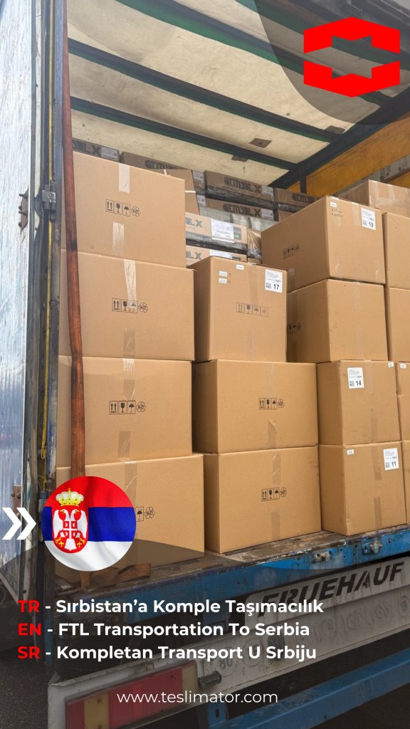 Kayseri'den Sırbistan'a Taşımacılık Hizmeti