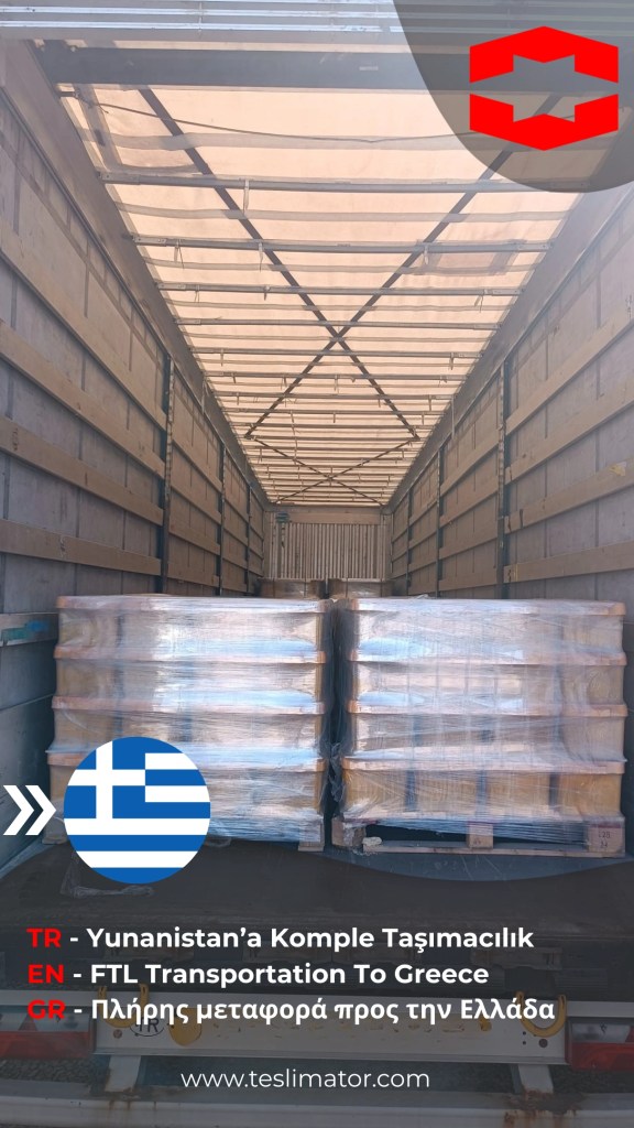 Kayseri'den Yunanistan'a Komple Taşımacılık